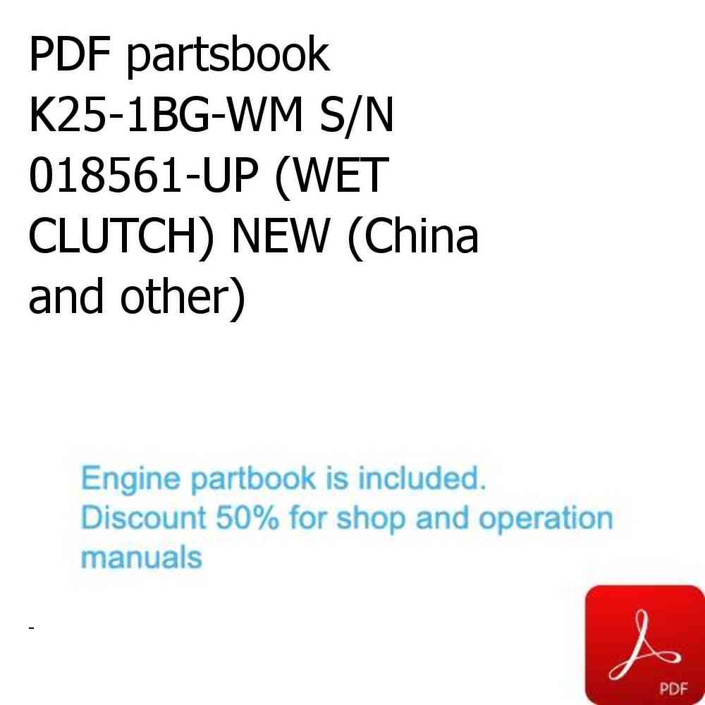 PDF partsbook K25-1BG-WM S/N 018561-UP (WET CLUTCH) NEW (China and other)