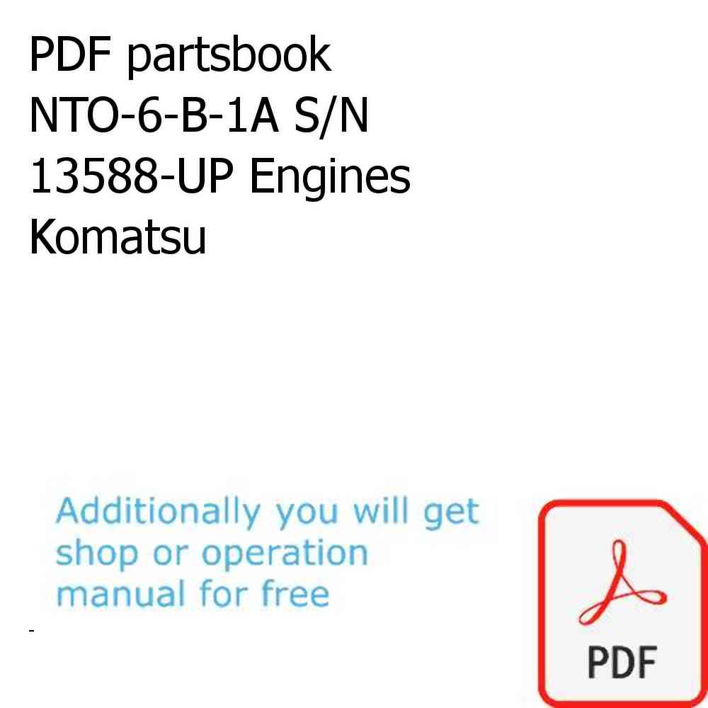 PDF partsbook NTO-6-B-1A S/N 13588-UP Engines Komatsu