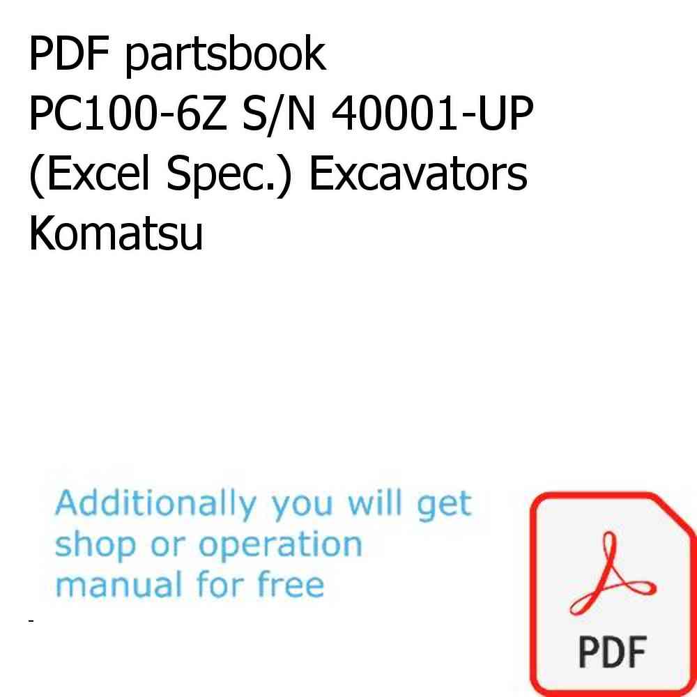PDF partsbook PC100-6Z S/N 40001-UP (Excel Spec.) Excavators Komatsu
