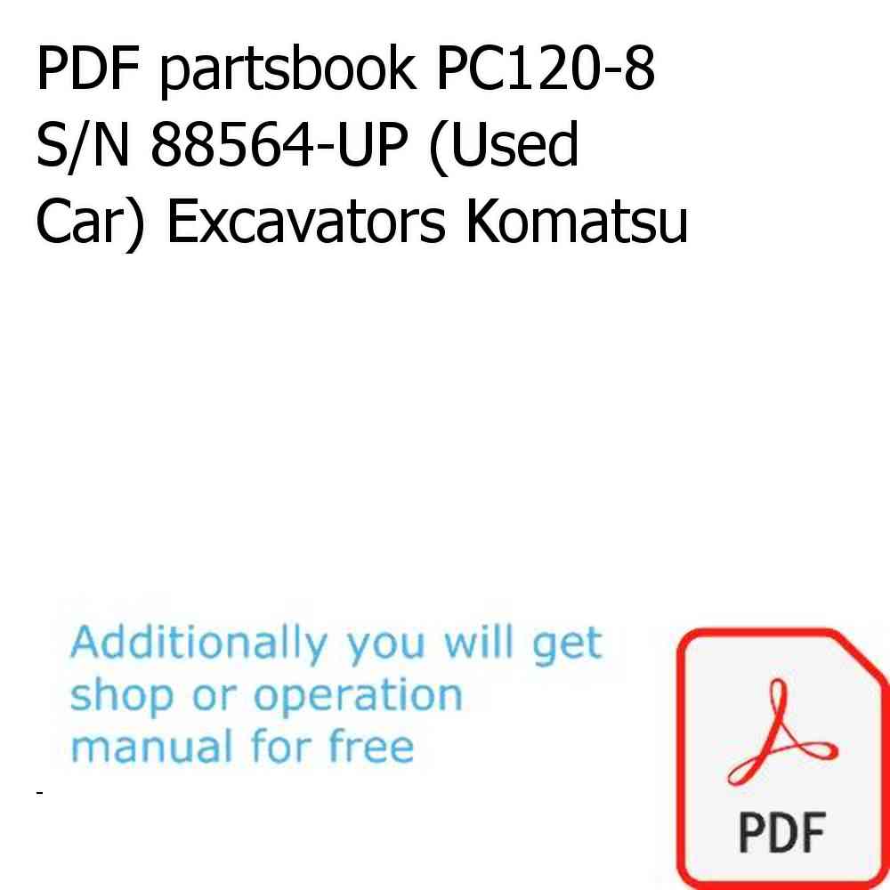 PDF partsbook PC120-8 S/N 88564-UP (Used Car) Excavators Komatsu