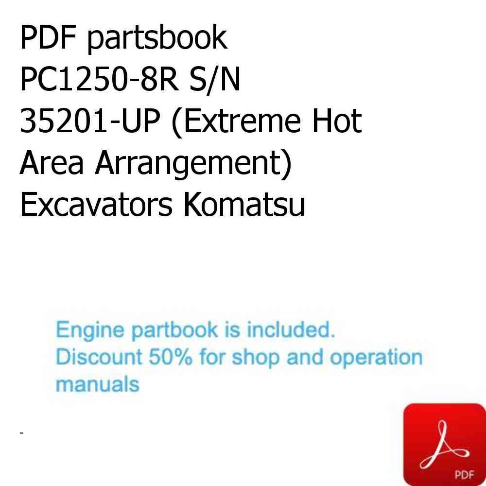 PDF partsbook PC1250-8R S/N 35201-UP (Extreme Hot Area Arrangement) Excavators Komatsu