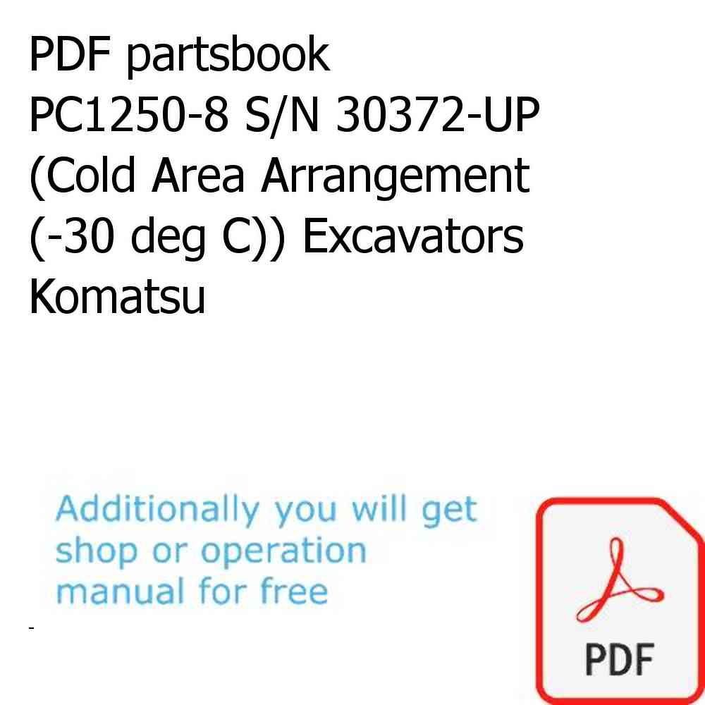 PDF partsbook PC1250-8 S/N 30372-UP (Cold Area Arrangement (-30 deg C)) Excavators Komatsu