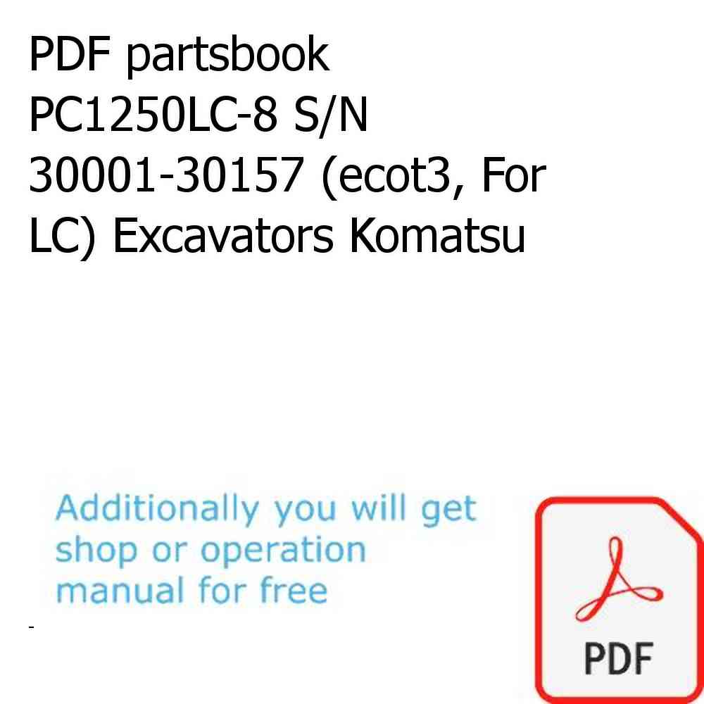 PDF partsbook PC1250LC-8 S/N 30001-30157 (ecot3, For LC) Excavators Komatsu