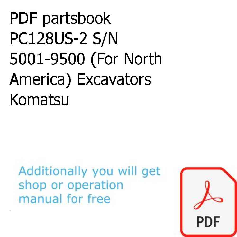 PDF partsbook PC128US-2 S/N 5001-9500 (For North America) Excavators Komatsu
