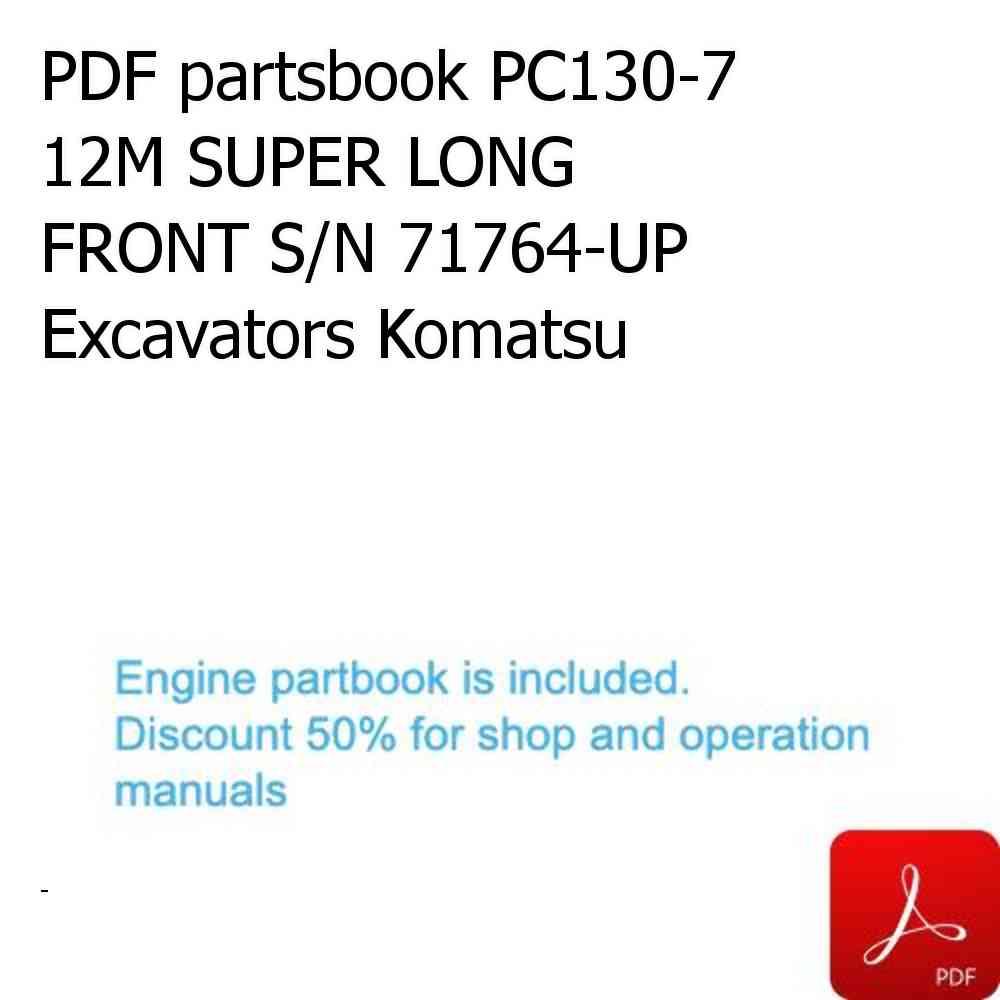 PDF partsbook PC130-7 12M SUPER LONG FRONT S/N 71764-UP Excavators Komatsu