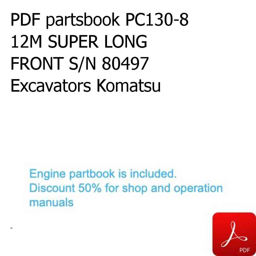 PDF partsbook PC130-8 12M SUPER LONG FRONT S/N 80497 Excavators Komatsu