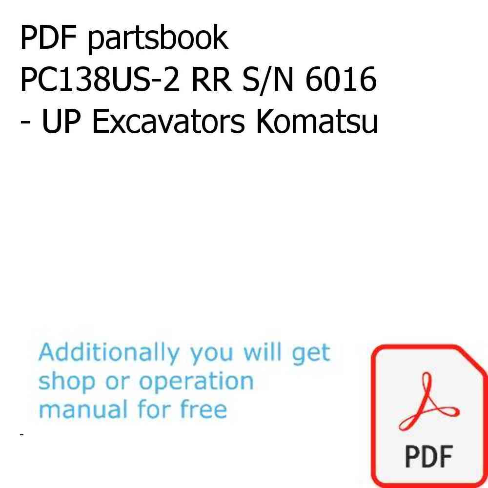 PDF partsbook PC138US-2 RR S/N 6016 - UP Excavators Komatsu