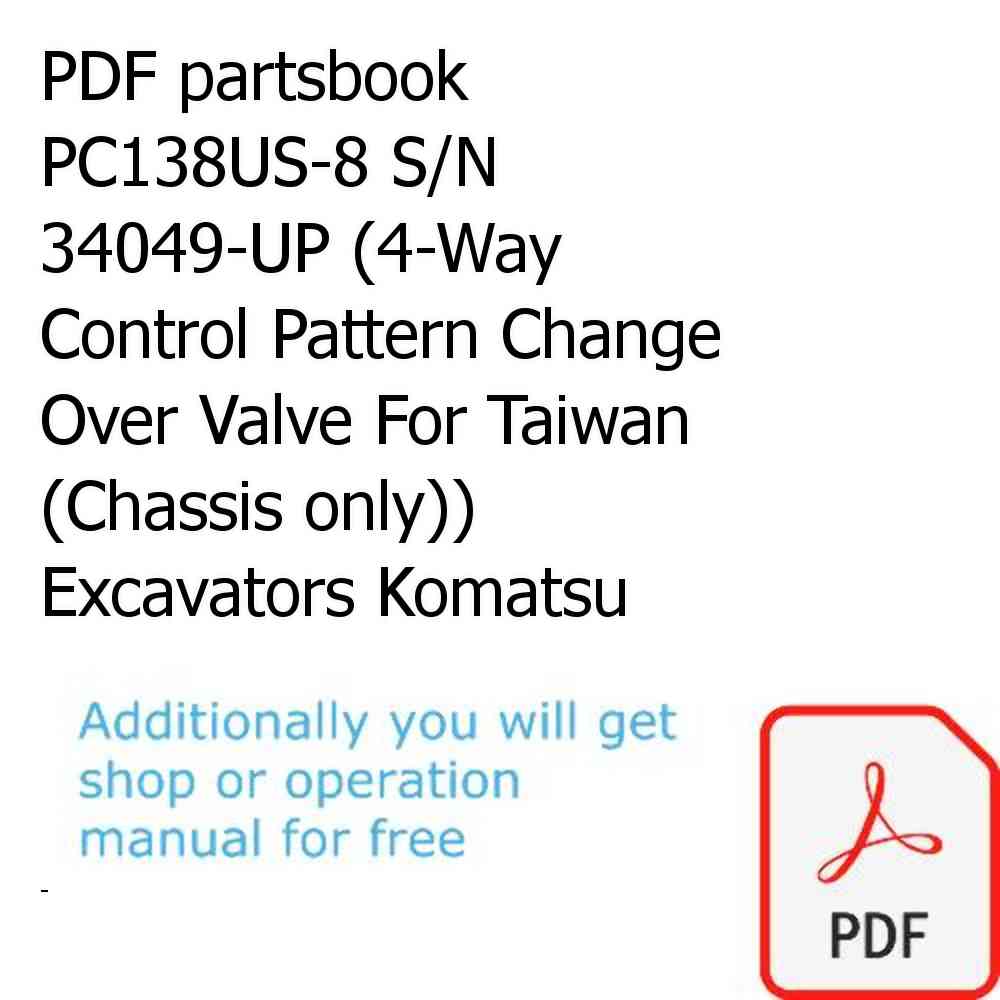 PDF partsbook PC138US-8 S/N 34049-UP (4-Way Control Pattern Change Over Valve For Taiwan (Chassis only)) Excavators Komatsu