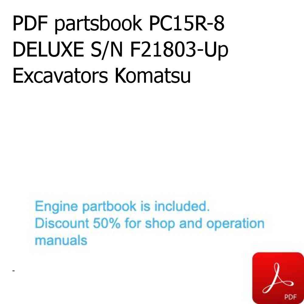 PDF partsbook PC15R-8 DELUXE S/N F21803-Up Excavators Komatsu