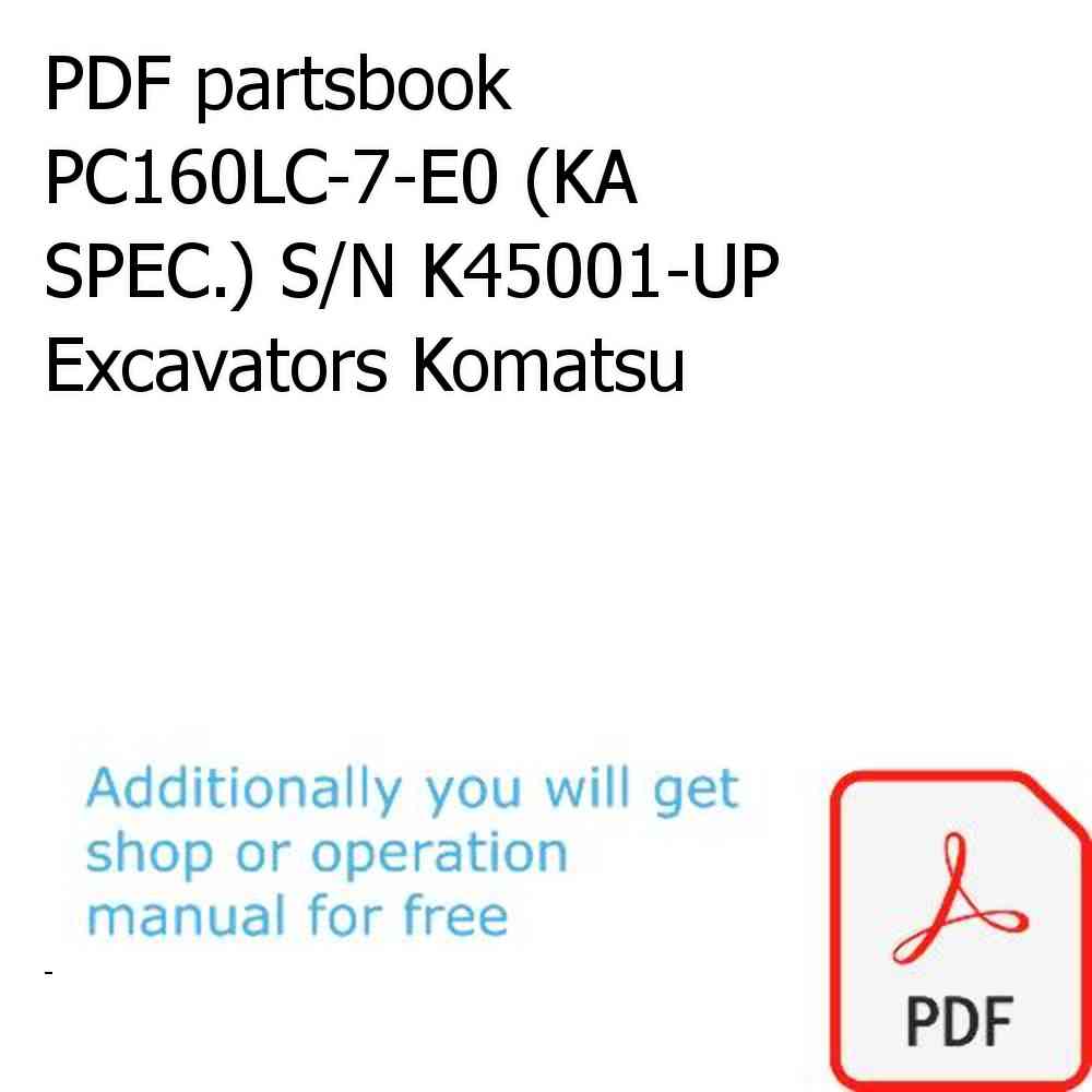 PDF partsbook PC160LC-7-E0 (KA SPEC.) S/N K45001-UP Excavators Komatsu