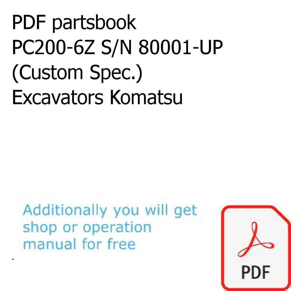 PDF partsbook PC200-6Z S/N 80001-UP (Custom Spec.) Excavators Komatsu