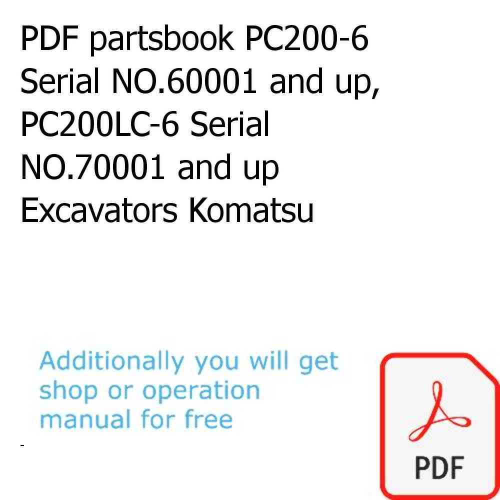 PDF partsbook PC200-6 Serial NO.60001 and up, PC200LC-6 Serial NO.70001 and up Excavators Komatsu