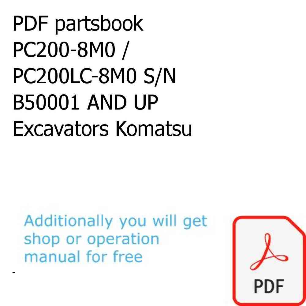 PDF partsbook PC200-8M0 / PC200LC-8M0 S/N B50001 AND UP Excavators Komatsu