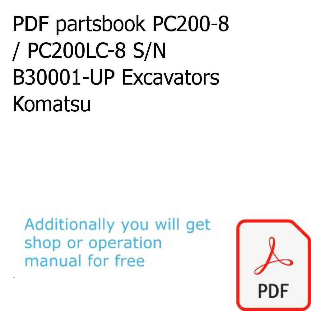 PDF partsbook PC200-8 / PC200LC-8 S/N B30001-UP Excavators Komatsu