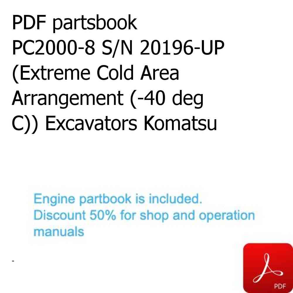 PDF partsbook PC2000-8 S/N 20196-UP (Extreme Cold Area Arrangement (-40 deg C)) Excavators Komatsu