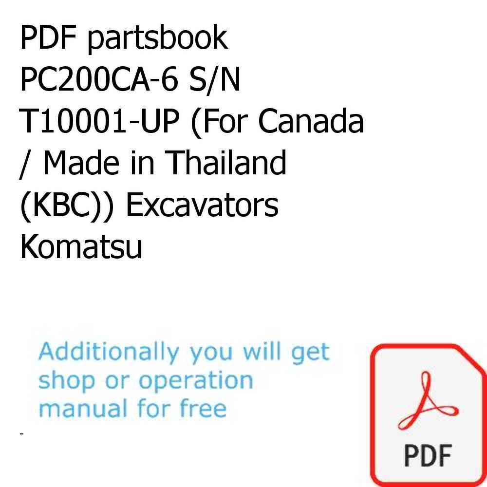 PDF partsbook PC200CA-6 S/N T10001-UP (For Canada / Made in Thailand (KBC)) Excavators Komatsu