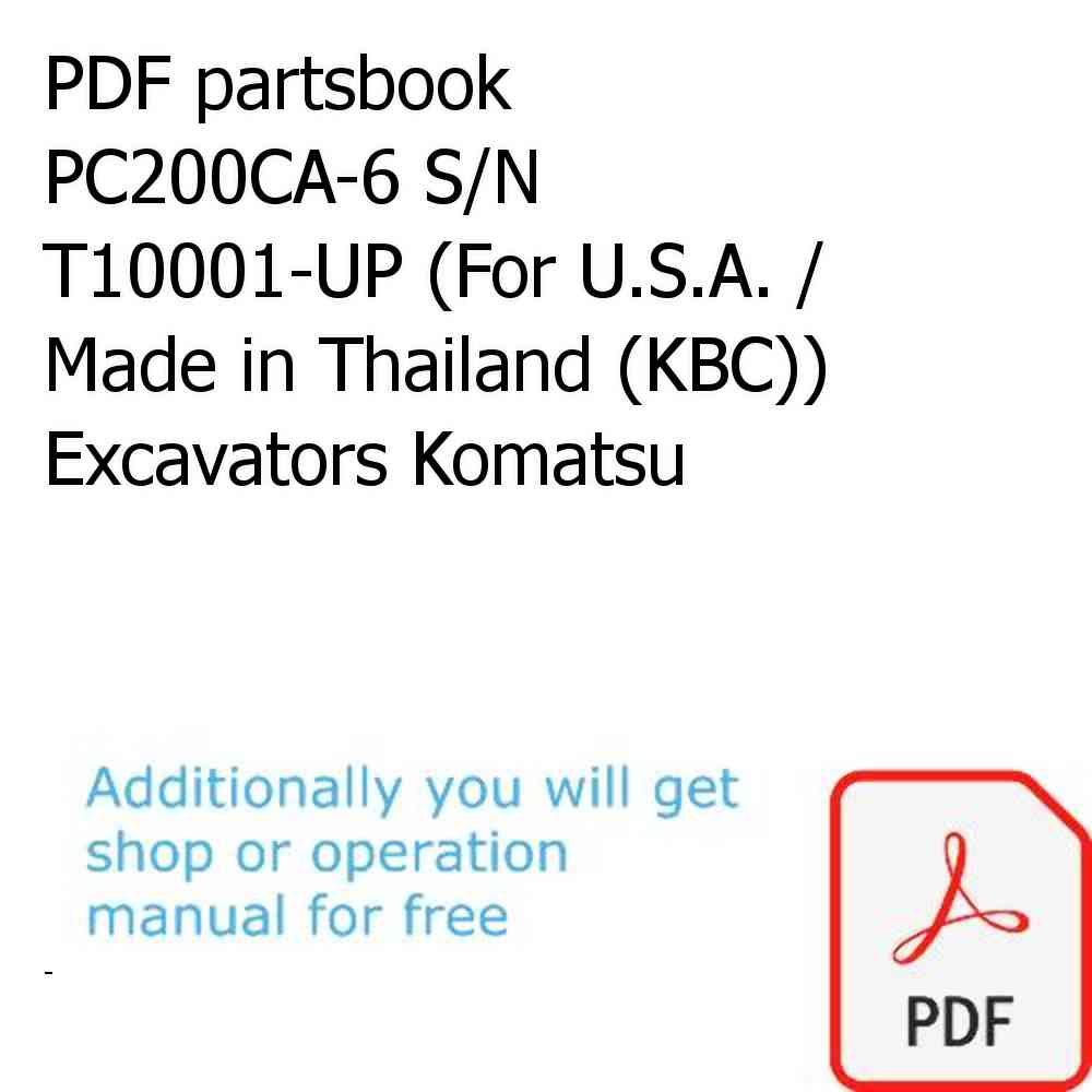 PDF partsbook PC200CA-6 S/N T10001-UP (For U.S.A. / Made in Thailand (KBC)) Excavators Komatsu