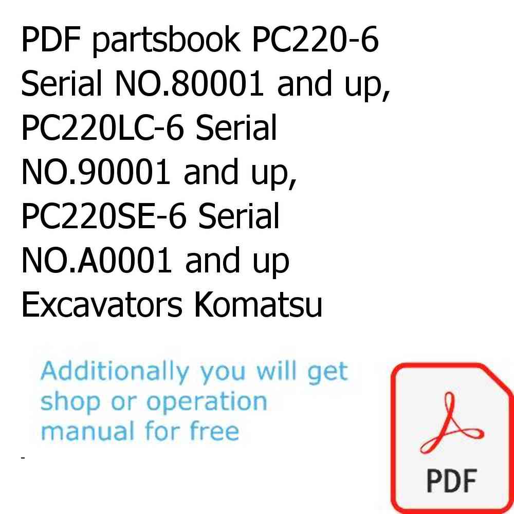 PDF partsbook PC220-6 Serial NO.80001 and up, PC220LC-6 Serial NO.90001 and up, PC220SE-6 Serial NO.A0001 and up Excavators Komatsu