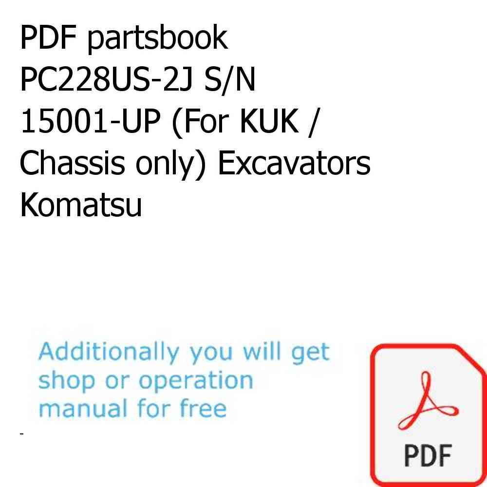PDF partsbook PC228US-2J S/N 15001-UP (For KUK / Chassis only) Excavators Komatsu