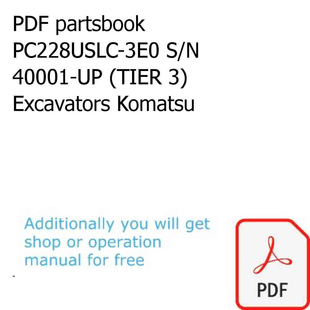 PDF partsbook PC228USLC-3E0 S/N 40001-UP (TIER 3) Excavators Komatsu