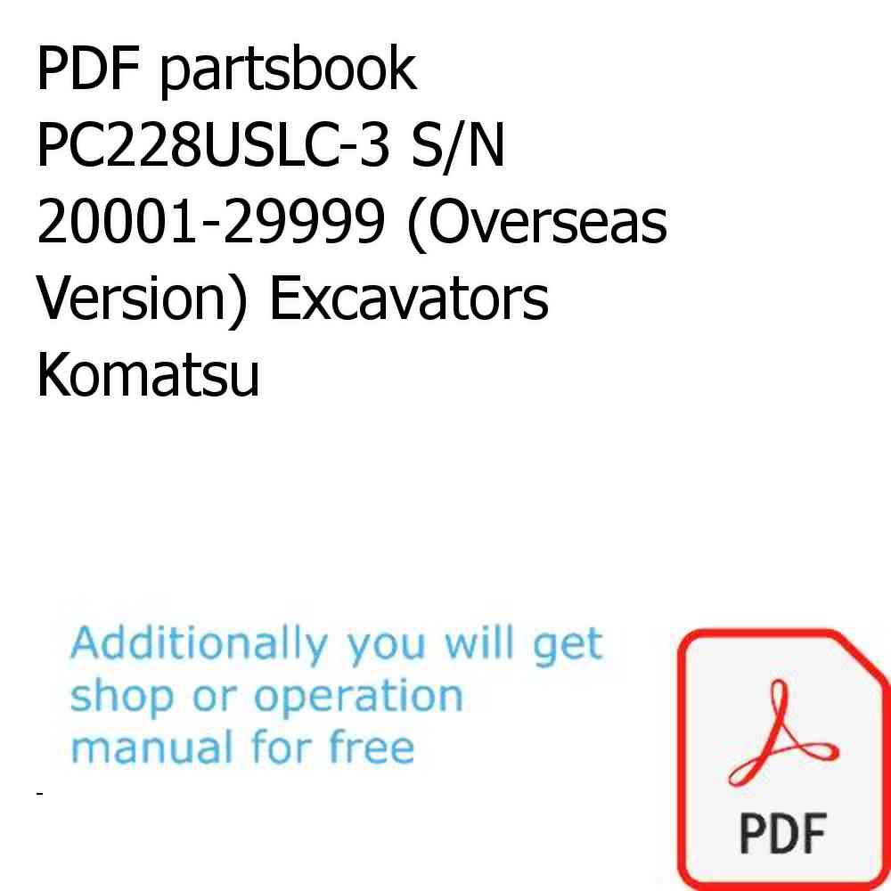 PDF partsbook PC228USLC-3 S/N 20001-29999 (Overseas Version) Excavators Komatsu