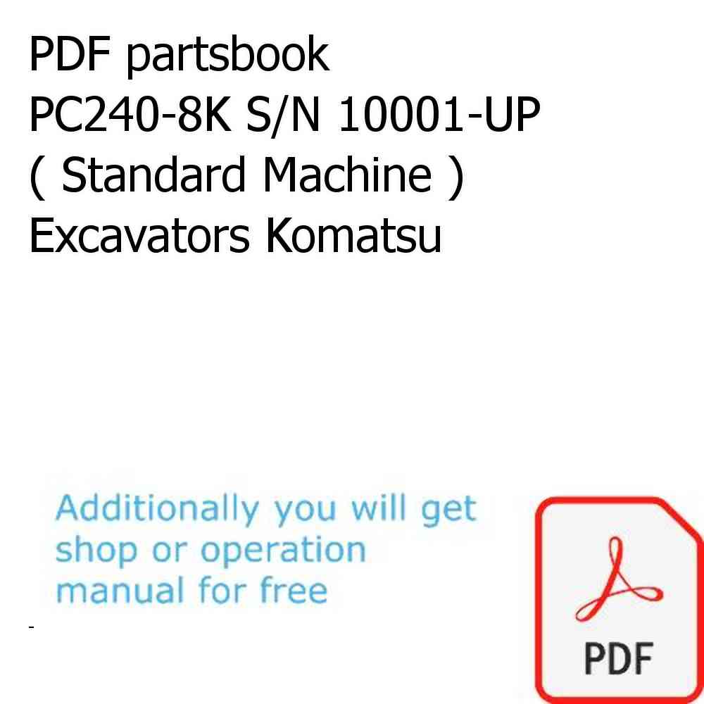 PDF partsbook PC240-8K S/N 10001-UP ( Standard Machine ) Excavators Komatsu