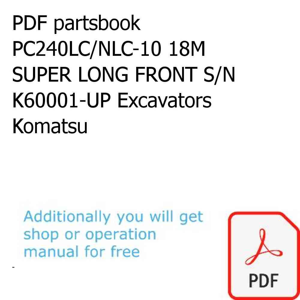 PDF partsbook PC240LC/NLC-10 18M SUPER LONG FRONT S/N K60001-UP Excavators Komatsu