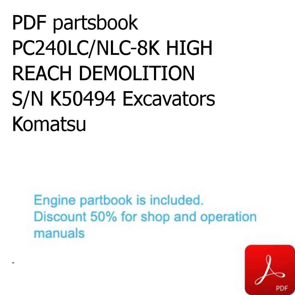 PDF partsbook PC240LC/NLC-8K HIGH REACH DEMOLITION S/N K50494 Excavators Komatsu