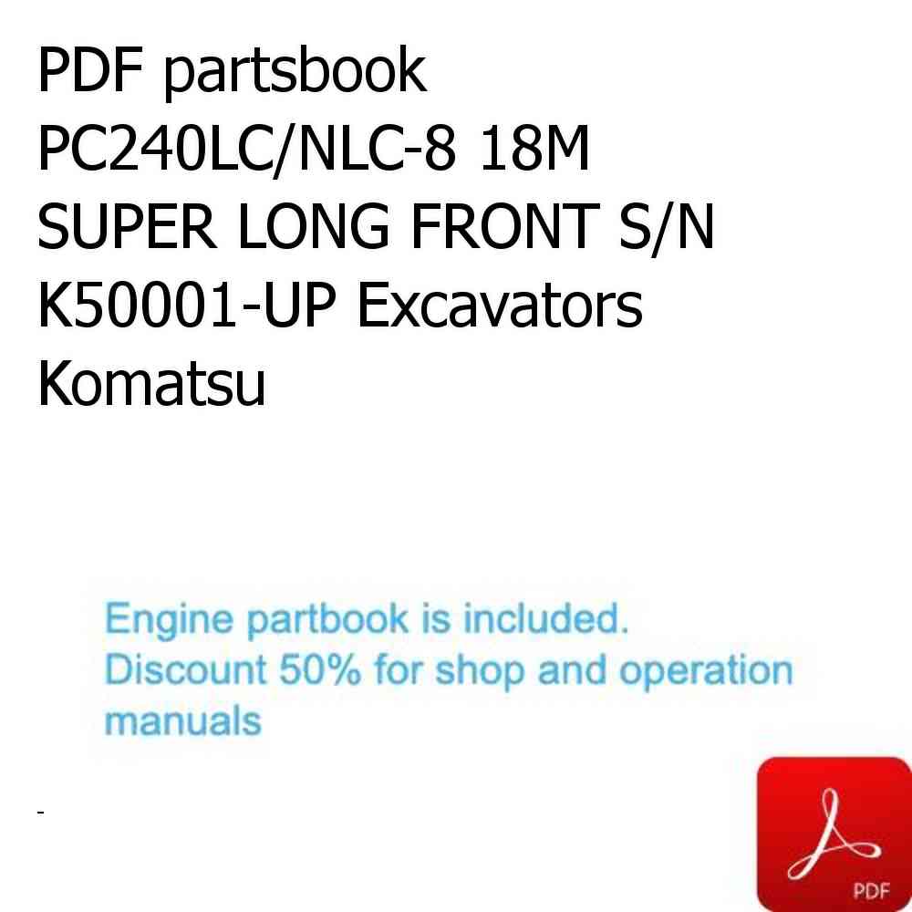 PDF partsbook PC240LC/NLC-8 18M SUPER LONG FRONT S/N K50001-UP Excavators Komatsu