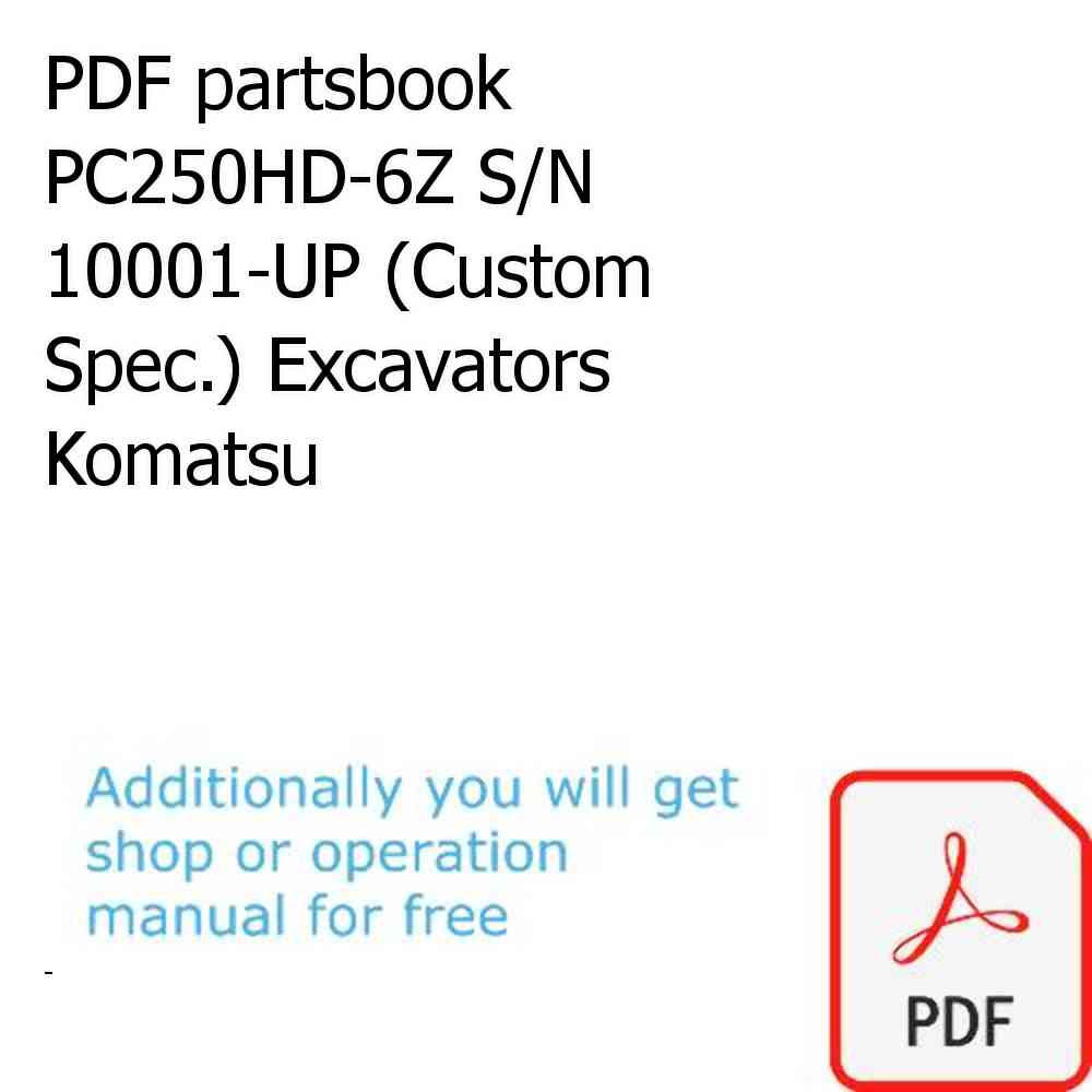 PDF partsbook PC250HD-6Z S/N 10001-UP (Custom Spec.) Excavators Komatsu