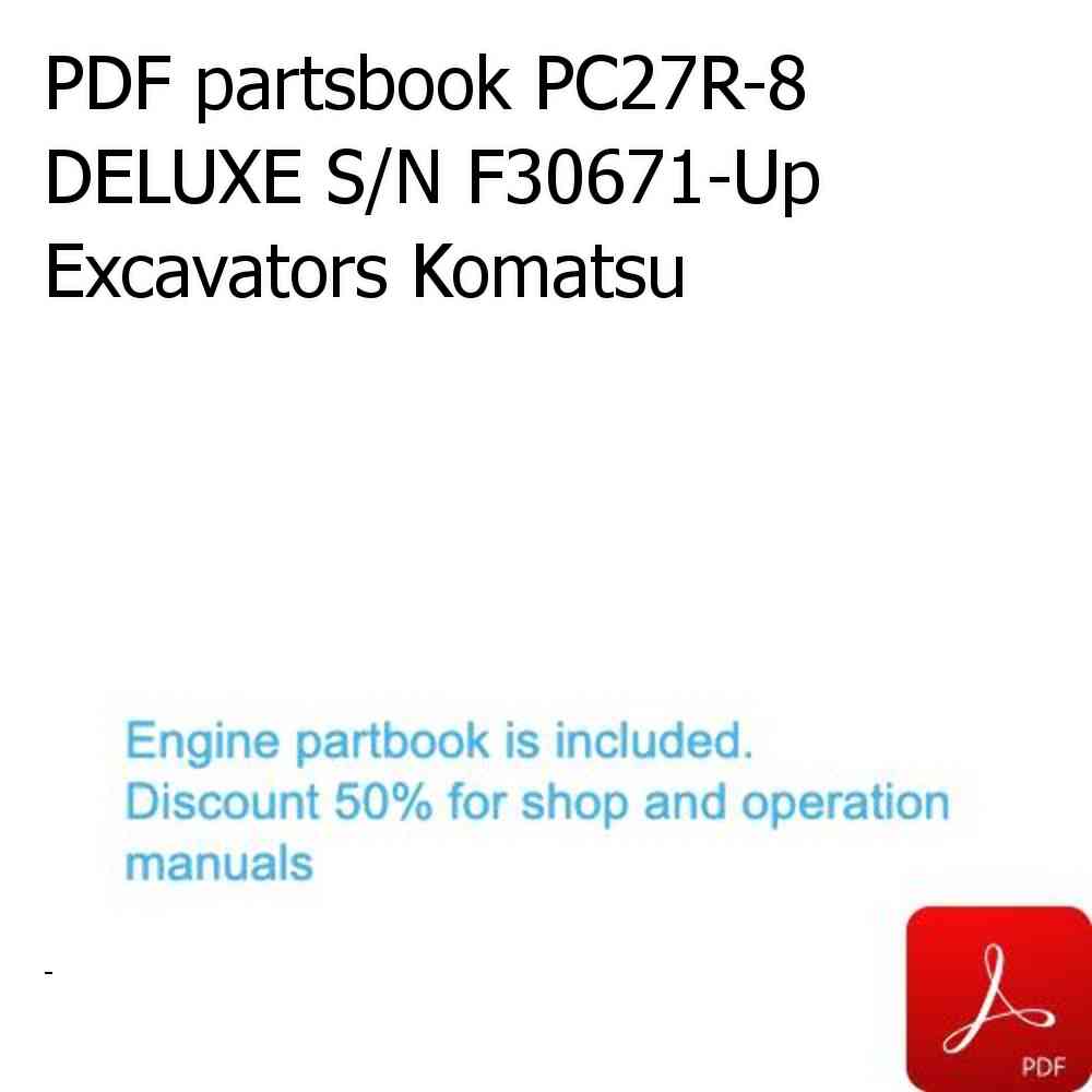 PDF partsbook PC27R-8 DELUXE S/N F30671-Up Excavators Komatsu