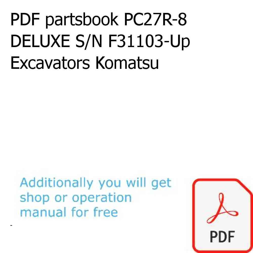 PDF partsbook PC27R-8 DELUXE S/N F31103-Up Excavators Komatsu