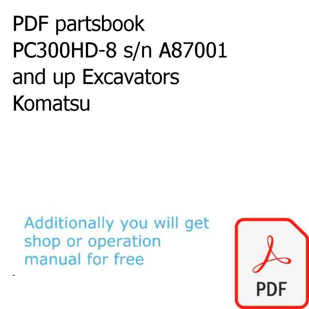 PDF partsbook PC300HD-8 s/n A87001 and up Excavators Komatsu