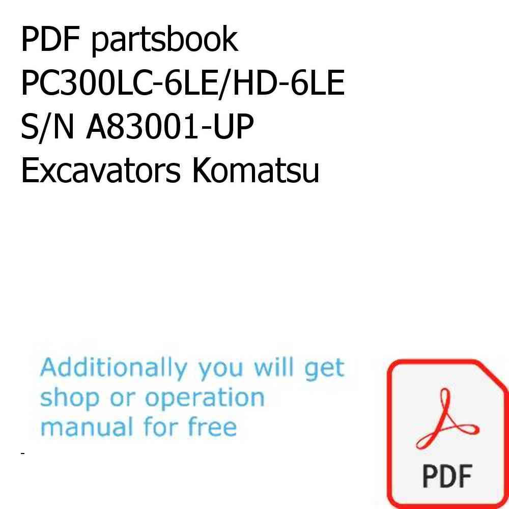 PDF partsbook PC300LC-6LE/HD-6LE S/N A83001-UP Excavators Komatsu