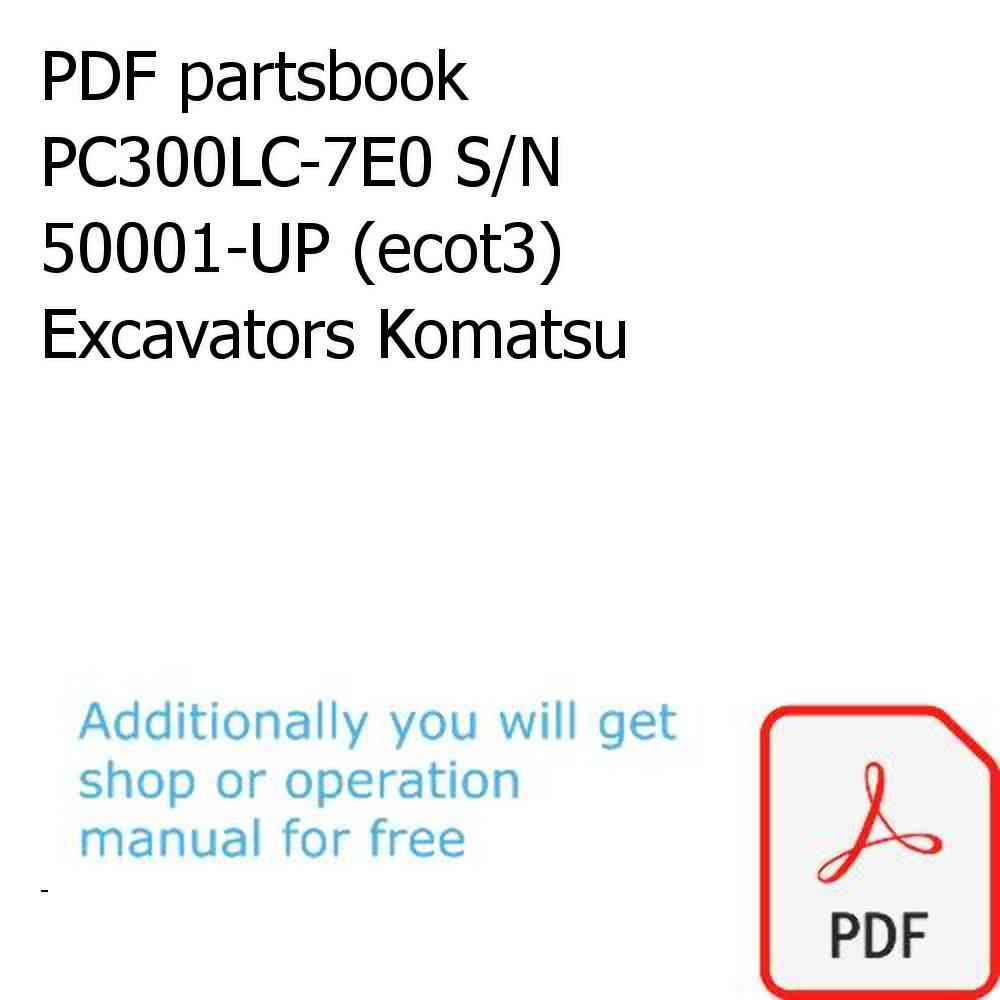 PDF partsbook PC300LC-7E0 S/N 50001-UP (ecot3) Excavators Komatsu