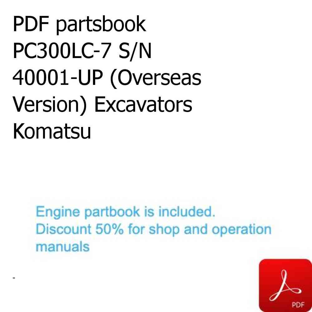 PDF partsbook PC300LC-7 S/N 40001-UP (Overseas Version) Excavators Komatsu