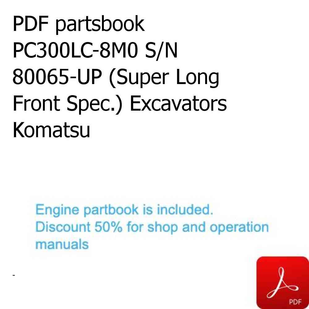 PDF partsbook PC300LC-8M0 S/N 80065-UP (Super Long Front Spec.) Excavators Komatsu