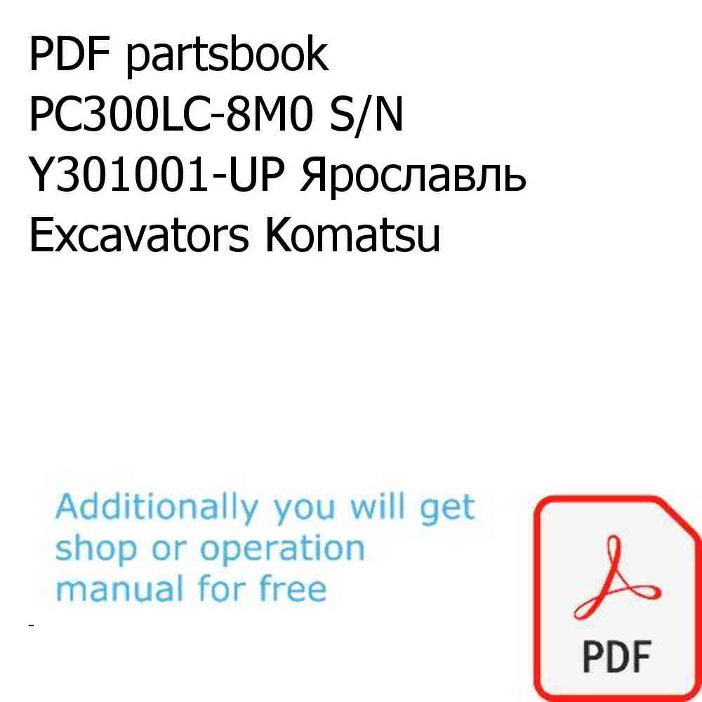PDF partsbook PC300LC-8M0 S/N Y301001-UP Ярославль Excavators Komatsu