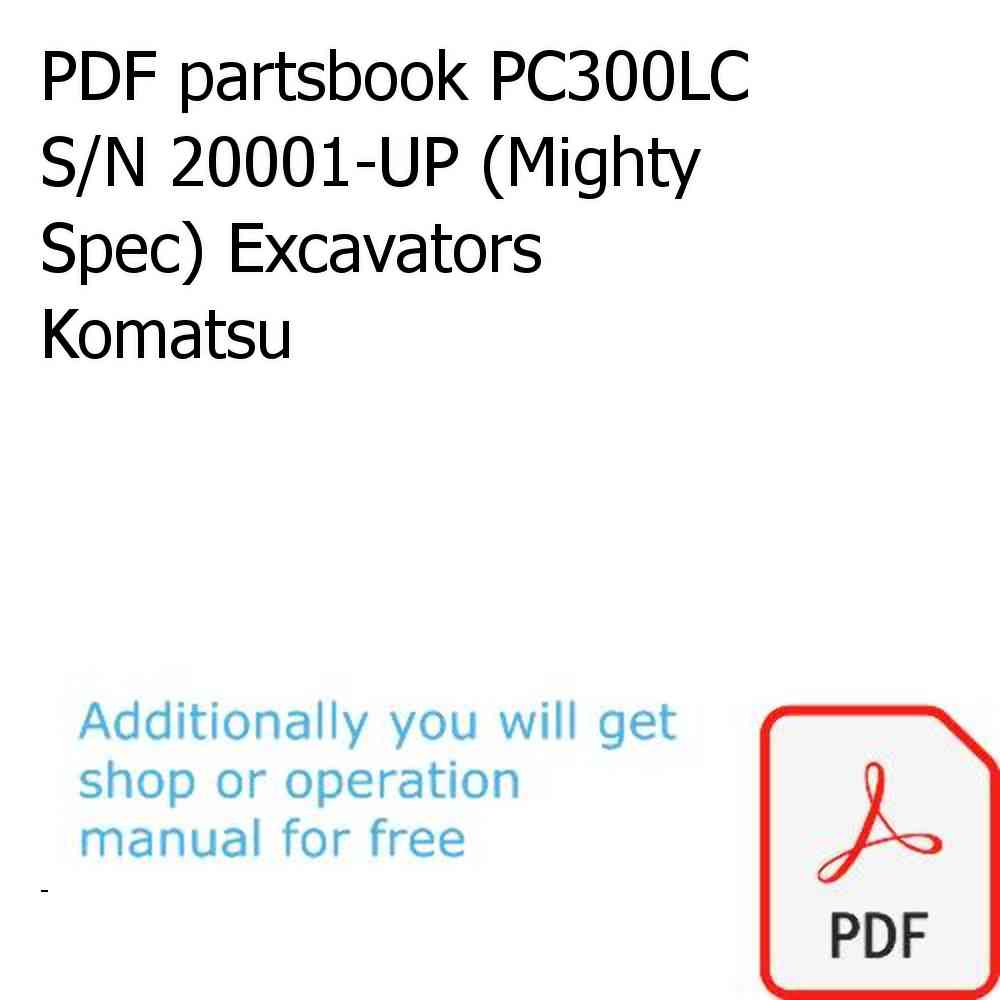 PDF partsbook PC300LC S/N 20001-UP (Mighty Spec) Excavators Komatsu