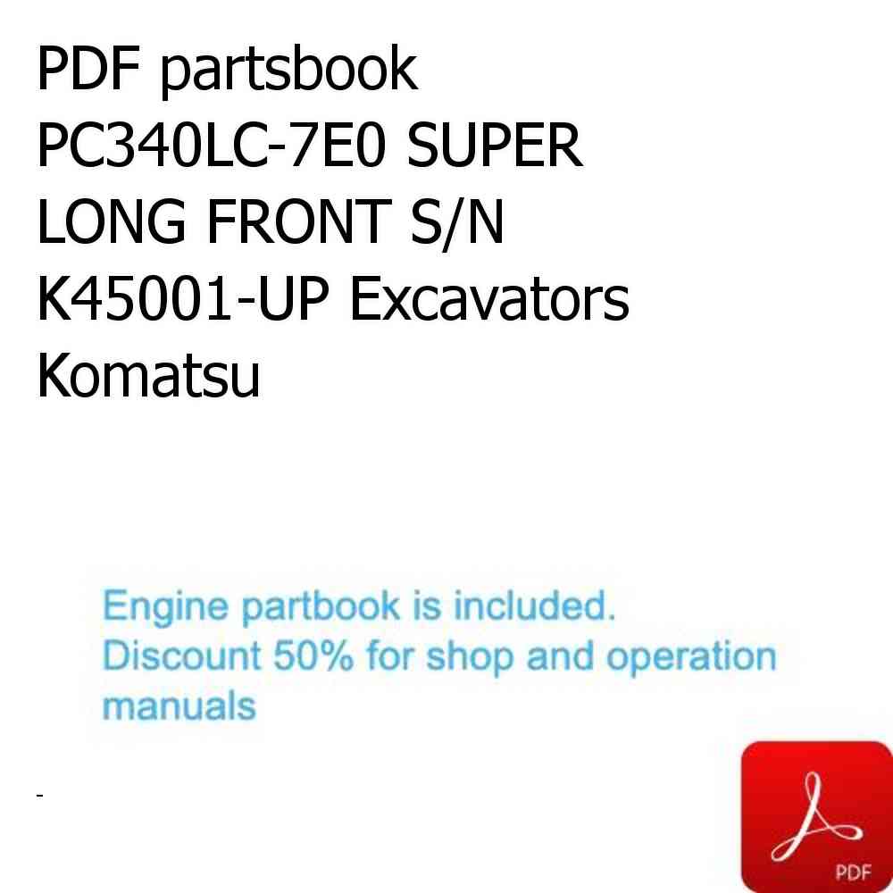 PDF partsbook PC340LC-7E0 SUPER LONG FRONT S/N K45001-UP Excavators Komatsu