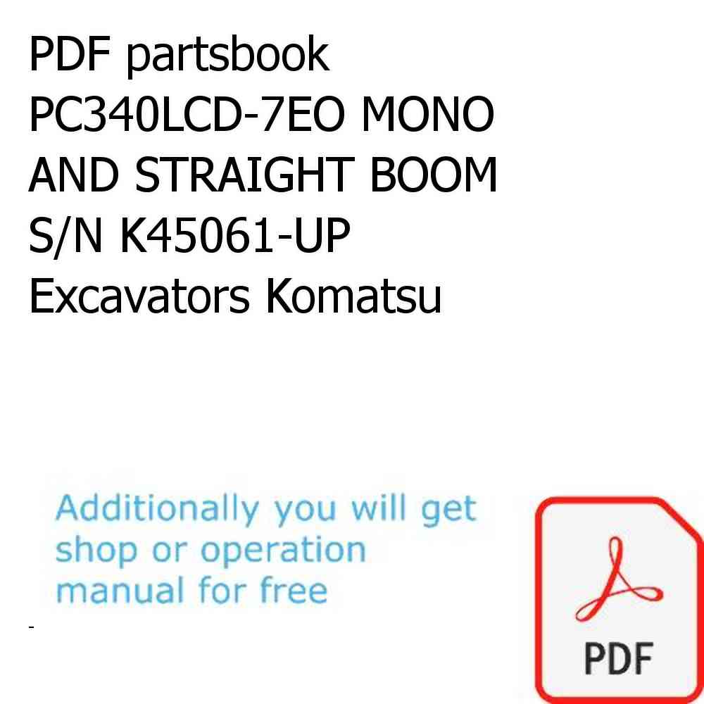 PDF partsbook PC340LCD-7EO MONO AND STRAIGHT BOOM S/N K45061-UP Excavators Komatsu