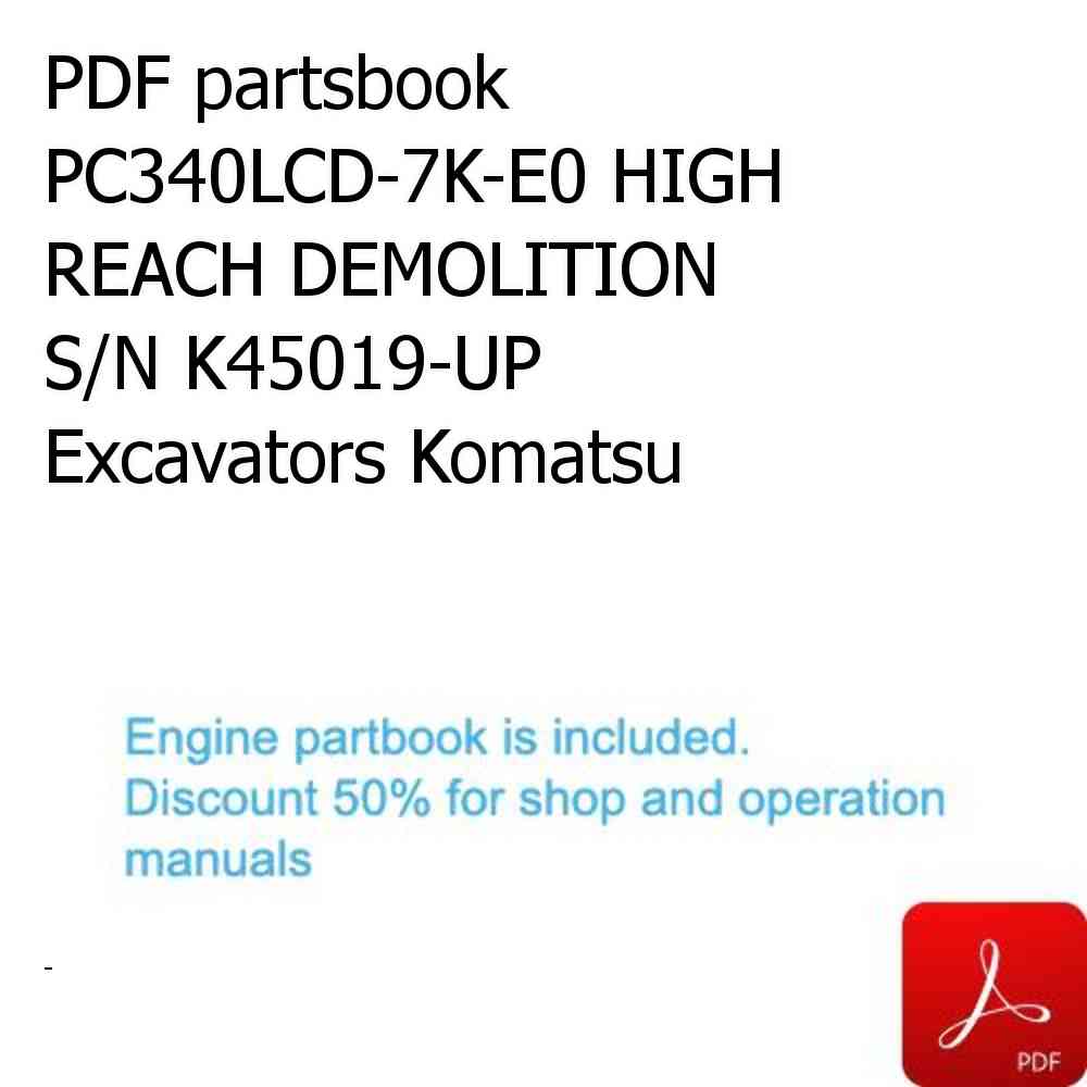 PDF partsbook PC340LCD-7K-E0 HIGH REACH DEMOLITION S/N K45019-UP Excavators Komatsu