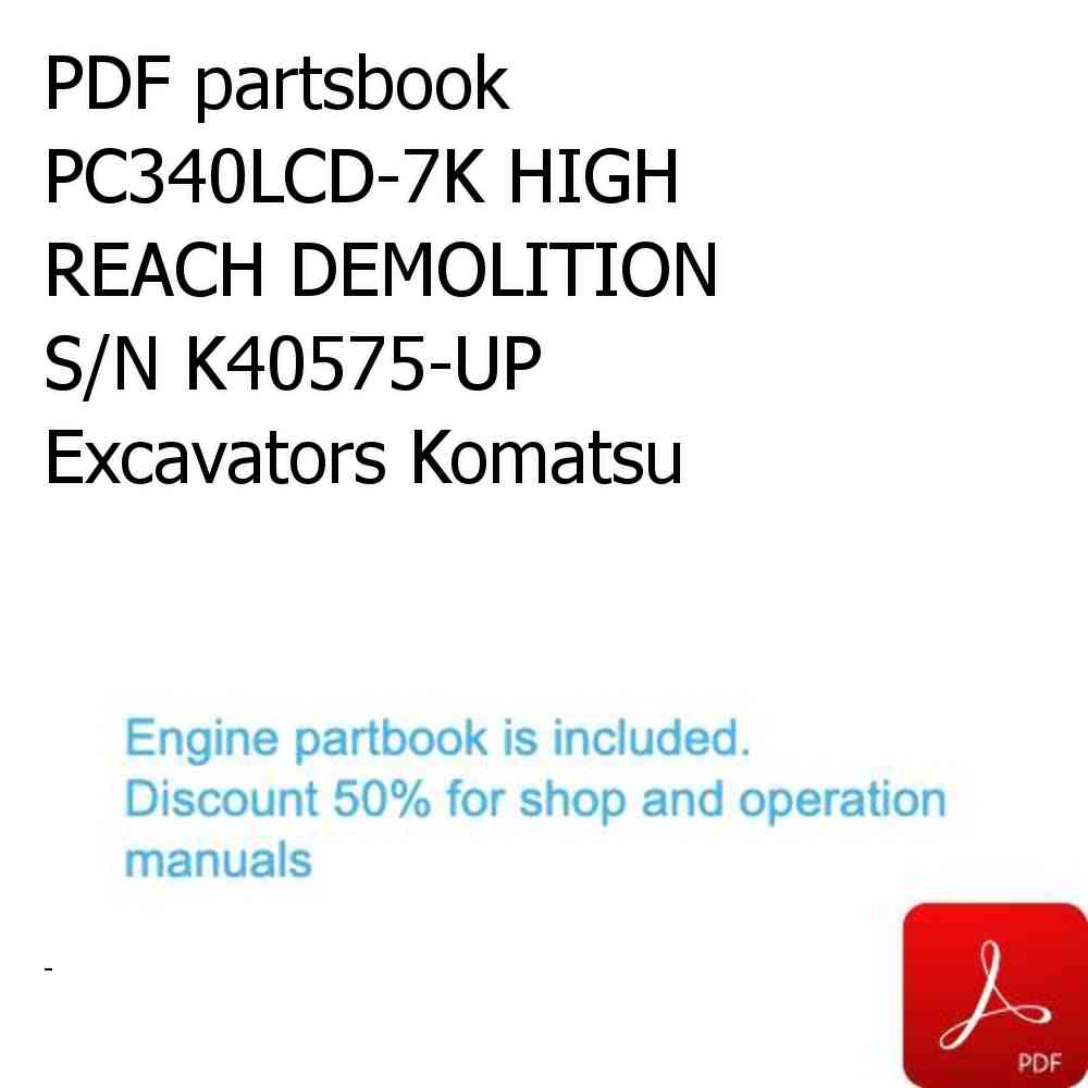 PDF partsbook PC340LCD-7K HIGH REACH DEMOLITION S/N K40575-UP Excavators Komatsu
