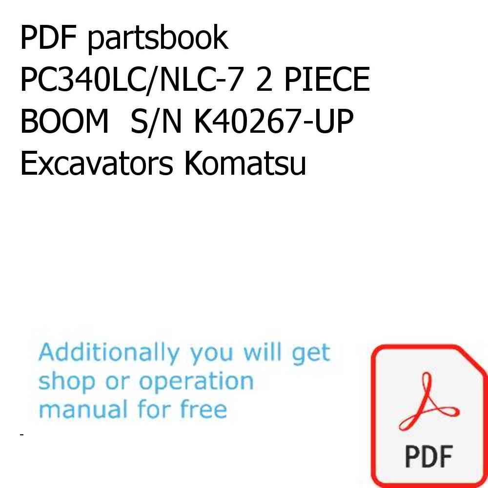 PDF partsbook PC340LC/NLC-7 2 PIECE BOOM  S/N K40267-UP Excavators Komatsu