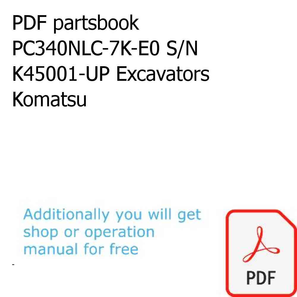 PDF partsbook PC340NLC-7K-E0 S/N K45001-UP Excavators Komatsu