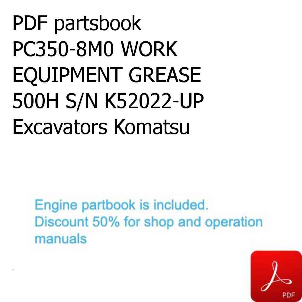 PDF partsbook PC350-8M0 WORK EQUIPMENT GREASE 500H S/N K52022-UP Excavators Komatsu