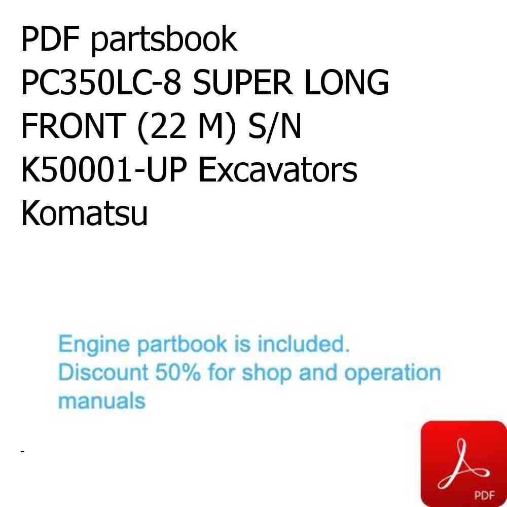 PDF partsbook PC350LC-8 SUPER LONG FRONT (22 M) S/N K50001-UP Excavators Komatsu