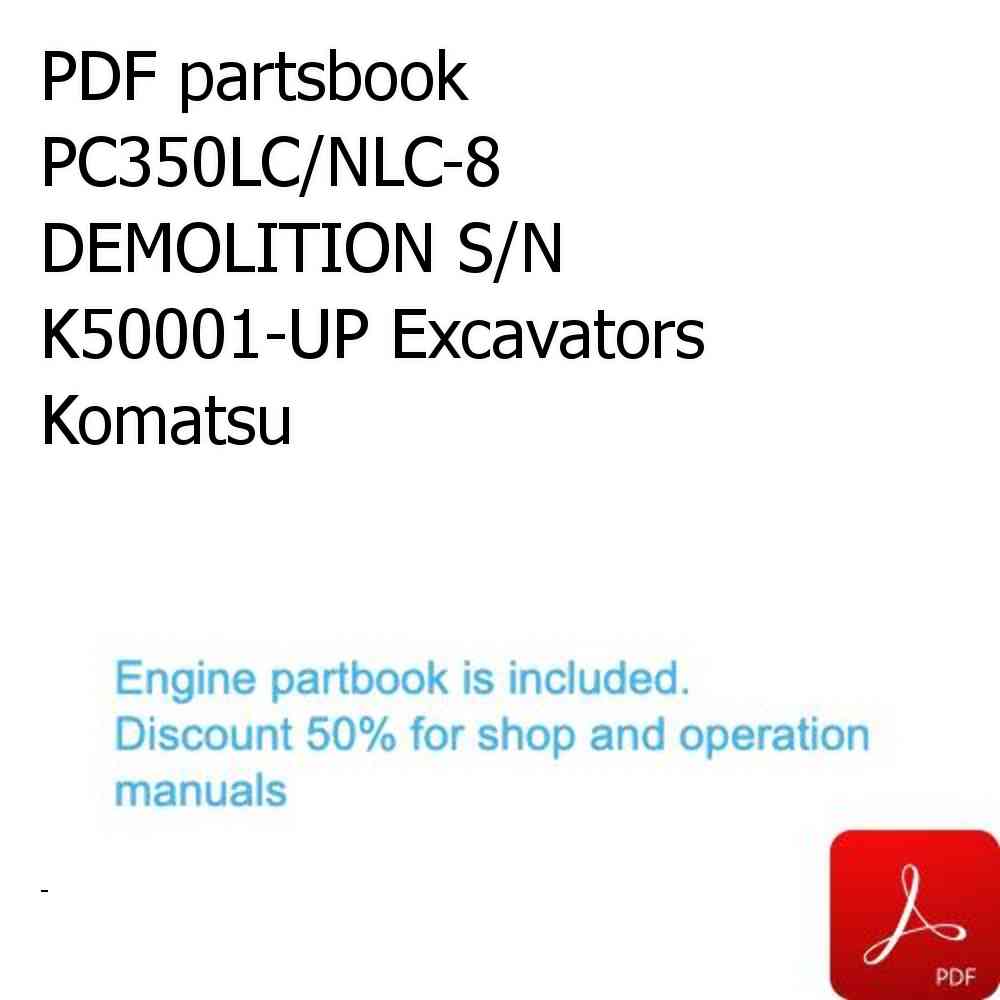PDF partsbook PC350LC/NLC-8 DEMOLITION S/N K50001-UP Excavators Komatsu