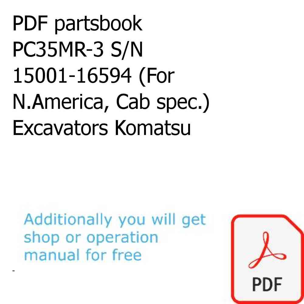 PDF partsbook PC35MR-3 S/N 15001-16594 (For N.America, Cab spec.) Excavators Komatsu