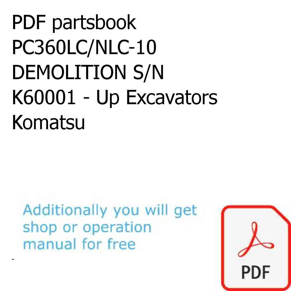 PDF partsbook PC360LC/NLC-10 DEMOLITION S/N K60001 - Up Excavators Komatsu